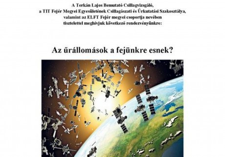 Az űrállomások a fejünkre esnek? - előadás A Szabadművelődés Házában